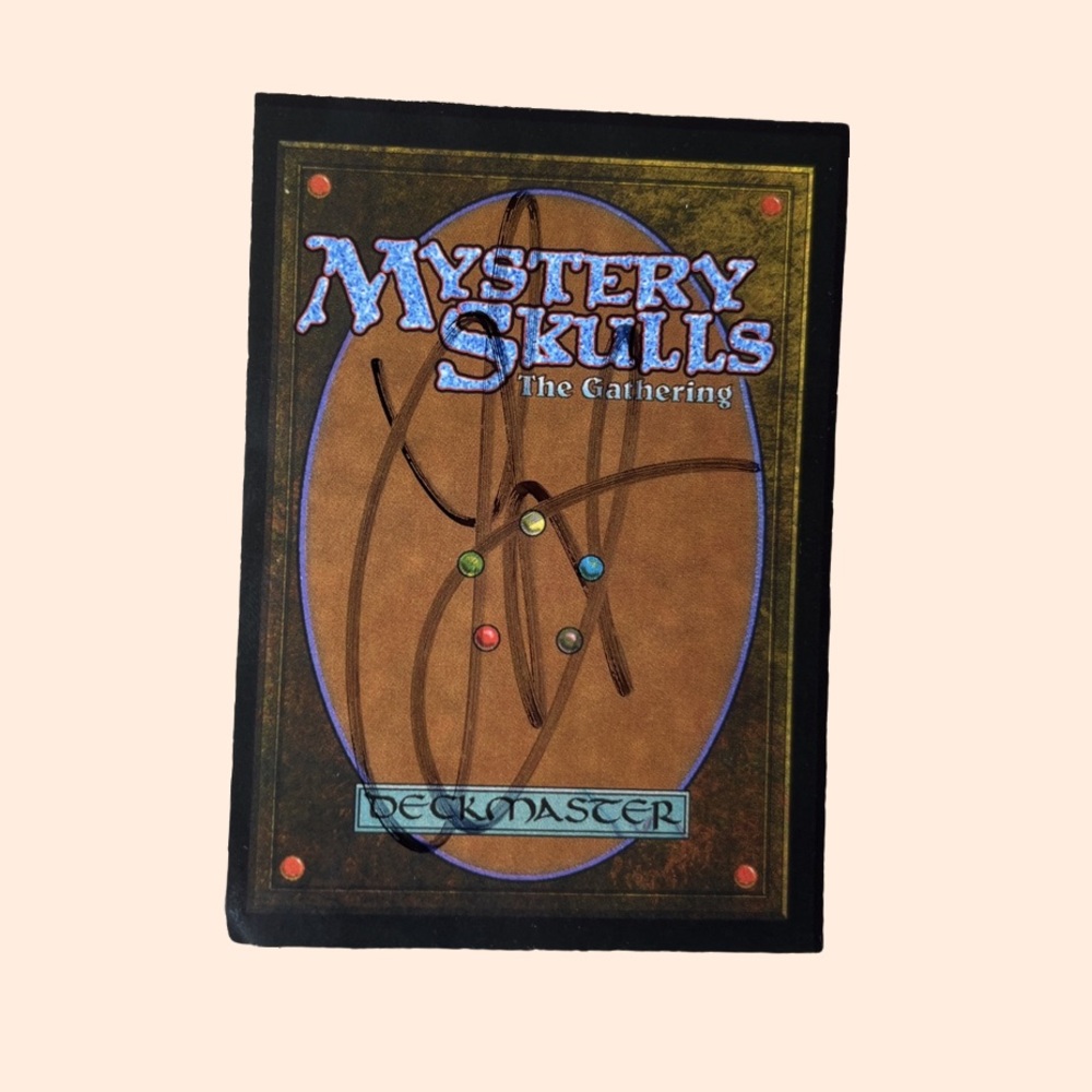 SIGNED Mystery Skulls Magic the Gathering Card